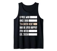 Retiree A Wise Man Once Said Retire 2026 Funny Retirement Tank Top