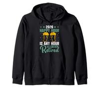 Retiree EVERY HOUR IS A HAPPY HOUR Funny Retirement 2026 Zip Hoodie