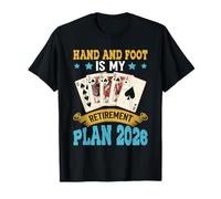 Retiree Hand and Foot is My Plan 2026 Retirement T-Shirt