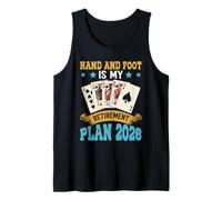 Retiree Hand and Foot is My Plan 2026 Retirement Tank Top