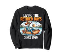 Retiree LIVING THE RETIRED DAYS SINCE 2026 Funny Retirement Sweatshirt