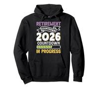 Retiree RETIREMENT COUNTDOWN CLASS OF 2026 Retirees Pullover Hoodie