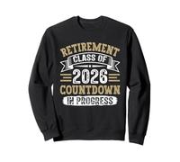 Retiree RETIREMENT COUNTDOWN CLASS OF 2026 Retirees Sweatshirt