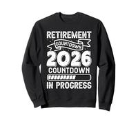 Retiree RETIREMENT COUNTDOWN CLASS OF 2026 Retirees Sweatshirt