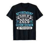 Retiree Retirement Countdown Class of 2026 Retirees T-Shirt