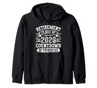 Retiree RETIREMENT COUNTDOWN CLASS OF 2026 Retirees Zip Hoodie