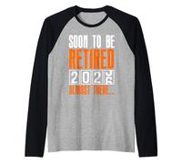 Retiree Soon to BE Retired 2026 Almost There Retirement Raglan Baseball Tee