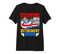 Retiree Stepping INTO Retirement 2026 Funny Retired Premium T-Shirt