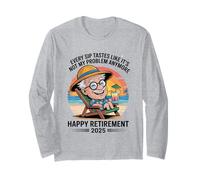 Retirement 2025 Every Sip Tastes Like It's Not My Problem Long Sleeve T-Shirt