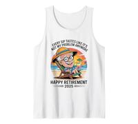 Retirement 2025 Every Sip Tastes Like It's Not My Problem Tank Top