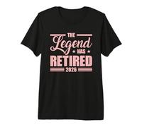 Retirement 2026 The Legend Has Retired 2026 Funny Premium T-Shirt