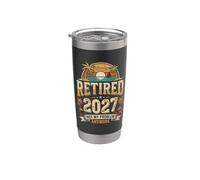 Retirement 2027 Retired Not My Problem Anymore Retired 2027 Stainless Steel Insulated Tumbler