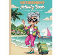 Retirement Activity Book For Women: Mindfulness: Serene and Calming Word Search Puzzles for Adults to Keep Your Mind Peaceful and Positive If you are ... serenity, you have come to the right place!
