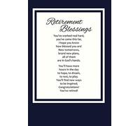 Retirement Blessings: Retirement gifts for men,Women, Mom ,Dad,Co worker or anyone.