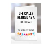 Retirement Card Present for Hairdresser, Gifts for Men, Women, Grandparents, Officialy Retired as, The Best is Yet to Come, Presents for Christmas, A5-120a_150