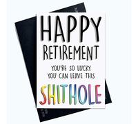 Retirement Cards Happy Retirement Funny Cards Leaving Cards Colleague Cards Coworker Cards Friend Cards Retiring Gifts Lucky Shithole PC664