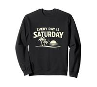Retirement Celebration Every Day Saturday Freedom Retired Sweatshirt