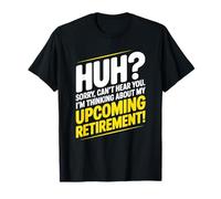 Retirement Coming Soon Retired Funny Humor Celebration Idea T-Shirt