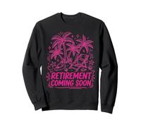 Retirement Coming Soon Tropical Beach Vacation Plan Sweatshirt