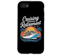 Retirement Cruise Ship Cruising Through Retirement Seniors Case for iPhone SE (2020) / 7/8