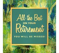 Retirement Farewell Party Guest Book | Green Nature Theme: Goodbye Message Book for Retiring Coworker, Boss, Colleague