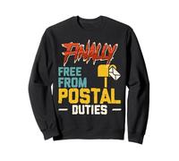 Retirement FINALLY FREE FROM POSTAL DUTIES Post Office Sweatshirt
