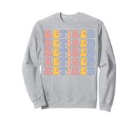 Retirement for Her Cute Retired Groovy Repeating #25L52 Sweatshirt