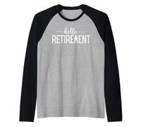 Retirement for Women Men Hello Retirement Raglan Baseball Tee