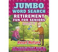 Retirement Fun for Seniors And Adults Jumbo Word Search Book: Reset Nature Themed Puzzles