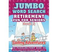Retirement Fun for Seniors And Adults Jumbo Word Search Book: Sailing Adventures Themed Puzzles