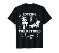 Retirement Funny Rocking The Retired Life Retirement Retired T-Shirt