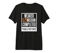 Retirement Gift idea Retired Weaver Premium T-Shirt