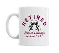 Retirement Gift Mug for Men Women Mum Dad Funny Joke Present Gift Idea Retired Retire Age Keepsake Wine O’Clock Size 11oz
