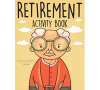 Retirement Gifts For Men: Retirement Activity Book For Men: Fun and Challenging Sudoku, Word Search, Mazes, and More for Your Inspired Retirement Journey