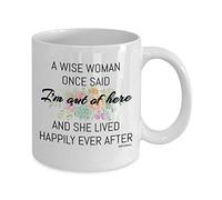 Retirement gifts for women, mugs cups ideas, funny leaving gifts for colleagues, Christmas presents - A wise woman once said I'm out of here - MG0075