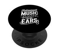 Retirement Is Music To My Ears Joyful Tune PopSockets Adhesive PopGrip