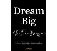 Retirement Journal Notebook Writing, Goal Setting, Journaling: "Dream Big, Retire Bigger" Inspiring Ideas to Keep Your Dreams Alive