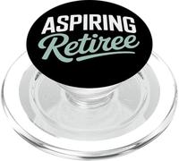 Retirement Life Aspiring Retiree Future Retirees PopSockets PopGrip for MagSafe