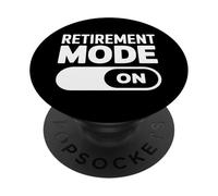 Retirement Mode On Newly Retired Enjoying Freedom PopSockets Adhesive PopGrip