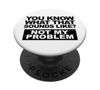 Retirement Not My Problem PopSockets Adhesive PopGrip