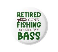Retirement Pin Button Badge - Dad Gifts, Grandad Gifts, Funny Gifts for Men, Fishing Theme - 25mm to 75mm - Cool Stuff, Papa Gifts, Retirement Decorations, Novelty Joke for Men (50mm)
