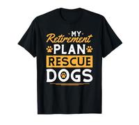 Retirement Plan Dog Rescue Animal Rescuer Animal Abuse T-Shirt