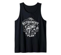 Retirement Plan Fishing Enjoying Retired Life Celebration Tank Top