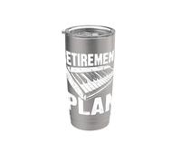 Retirement Plan Piano Keyboard Funny Retired Musician Stainless Steel Insulated Tumbler