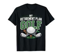 Retirement Plan Playing Golf Every Single Day Now Lover T-Shirt