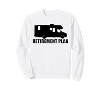 Retirement Plan RV Camper Sweatshirt