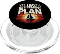 Retirement Plan Sailor Boat Fun Sailing Adventure Men Women PopSockets PopGrip for MagSafe