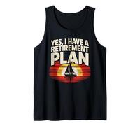 Retirement Plan Sailor Boat Fun Sailing Adventure Men Women Tank Top