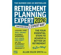 Retirement Planning Expert: The Four Essential Steps To Achieve A Better UK Retirement