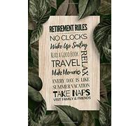 Retirement Rules: Perfect as a Retirement Gift for Women, Men, Teachers, Nurses, Doctors, Police Officers, Social Workers, Family or Friends | Inspirational College Ruled Notebook